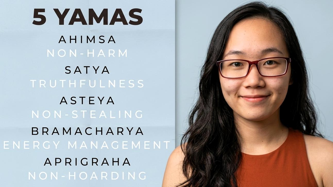 The Yamas: Yoga's Code of Ethical Living